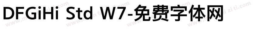 DFGiHi Std W7字体转换
